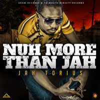 Jah Torious - Nuh More Than Jah - Single