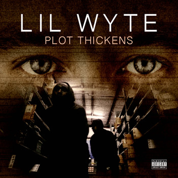 Lil Wyte - Plot Thickens