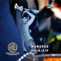 Monorok - Ooh La La EP