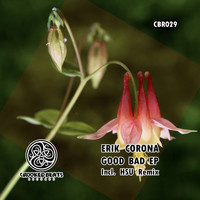 Erik Corona - Good Bad EP