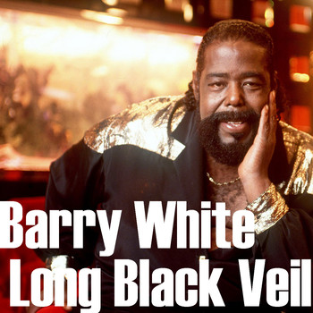 Barry White - Long Black Veil