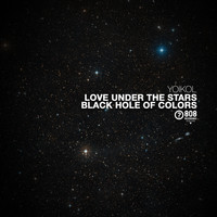 Yoikol - Love Under The Stars / Black Hole Of Colors