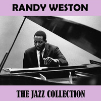Randy Weston - The Jazz Collection