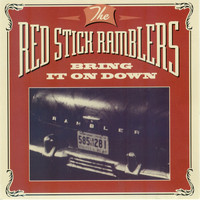 Red Stick Ramblers - Bring It on Down