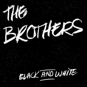 The Brothers - Black and White
