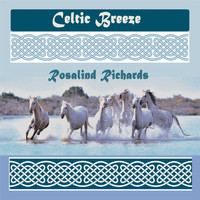 Rosalind Richards - Celtic Breeze