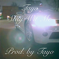 Tayo - Stay Wit Me