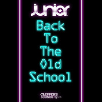 Junior - Back to the Old School