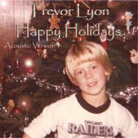 Trevor Lyon - Happy Holidays (Acoustic Version)