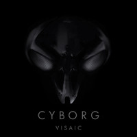 Visaic - Cyborg