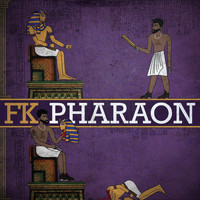 FK - Pharaon (Explicit)