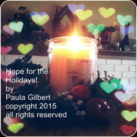 Paula Gilbert - Hope for the Holidays!
