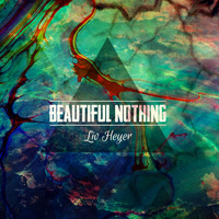 Liv Heyer - Beautiful Nothing