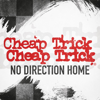 Cheap Trick - No Direction Home