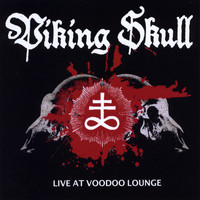 Viking Skull - Live At Voodoo Lounge