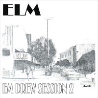 Elm - Em Drew Session 2