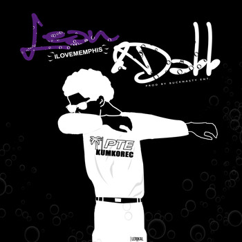iLoveMemphis - Lean and Dabb