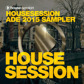 Various Artist - Housesession ADE 2015 Sampler