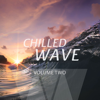 Various Artists - Chilled Wave, Vol. 2 (Amazing Smooth Electronic Beats)