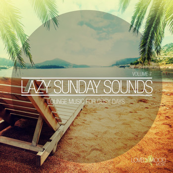 Various Artists - Lazy Sunday Sounds, Vol. 7