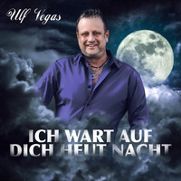 Ulf Vegas - Ich wart auf dich heut Nacht