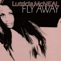 Lutricia Mcneal - Fly Away