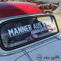 Goitzsche Front - Männer aus Stahl