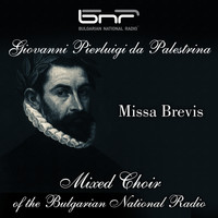 Mixed Choir of the Bulgarian National Radio & Rumen Raychev - Giovanni Pierluigi Da Palestrina: Missa Brevis