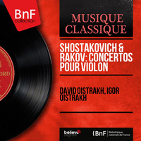 David Oistrakh, Igor Oistrakh - Shostakovich & Rakov: Concertos pour violon