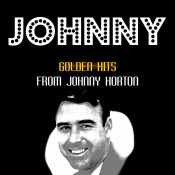 Johnny Horton - Golden Hits