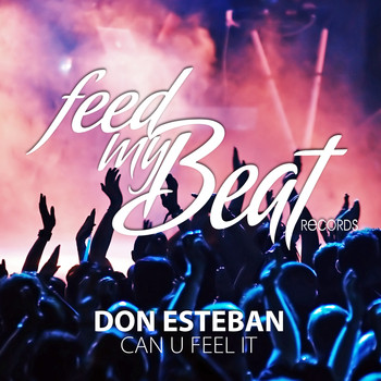 Don Esteban - Can U Feel It