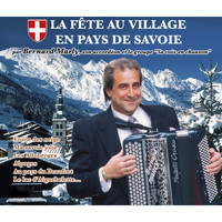 Bernard Marly - La fête au village en pays de Savoie