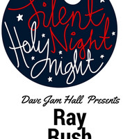 Ray Rush - Silent Night