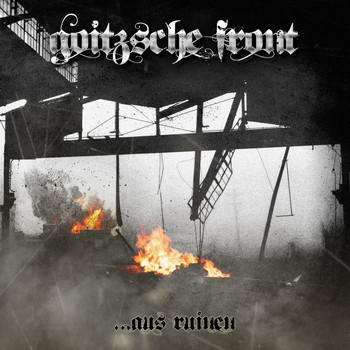 Goitzsche Front - ...aus Ruinen
