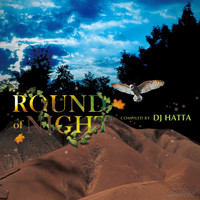 DJ Hatta - Round Of Night (Compiled by DJ Hatta)