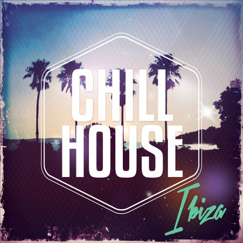 Various Artists - Chill House Del Ibiza, Vol. 1 (Best Of Balearic Deep House & Bar Lounge Del Mar 2016)