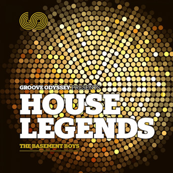 Various Artists - Groove Odyssey Presents House Legends, Vol. 1: The Basement Boys
