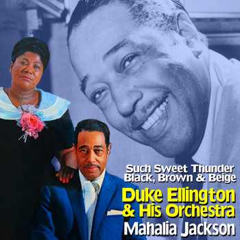 Duke Ellington - Such Sweet Thunder : Black, Brown and Beige