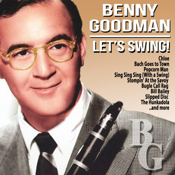 Benny Goodman - Let's Swing!