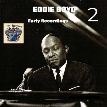 Eddie Boyd - Early Recordings 2