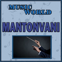 Mantovani Orchestra - Music World, Mantovani