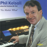 Phil Kelsall - No Matter What