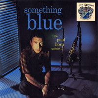 Paul Horn - Something Blue