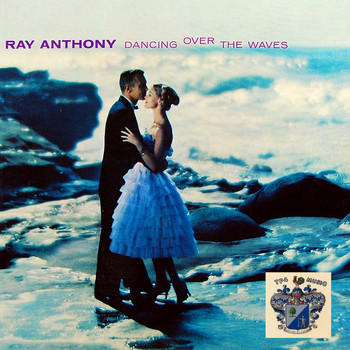 Ray Anthony - Dancing Over the Waves