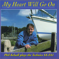 Phil Kelsall - My Heart Will Go On