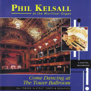Phil Kelsall - Come Dancing At the Tower Ballroom