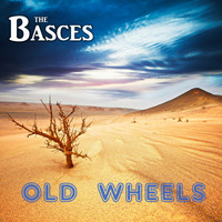 The Basces - Old Wheels