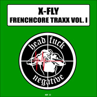 X-Fly - Frenchcore Traxx, Vol. 1 (Explicit)