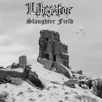 Liberator - Slaughter Field