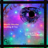 Martin Heyder - Looking At You